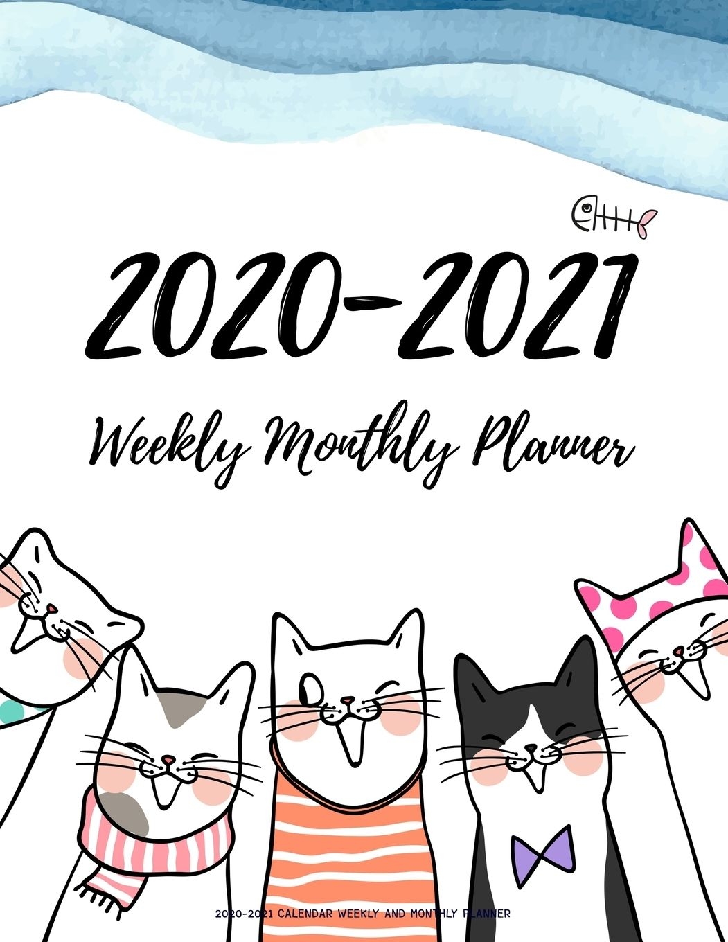 2020 2021 Daily Weekly Monthly Calendar Planners W/ Holidays: 2020 2021 Calendar Weekly And Monthly Planner: Two Year 24 Month Jan 2020 Dec 2021