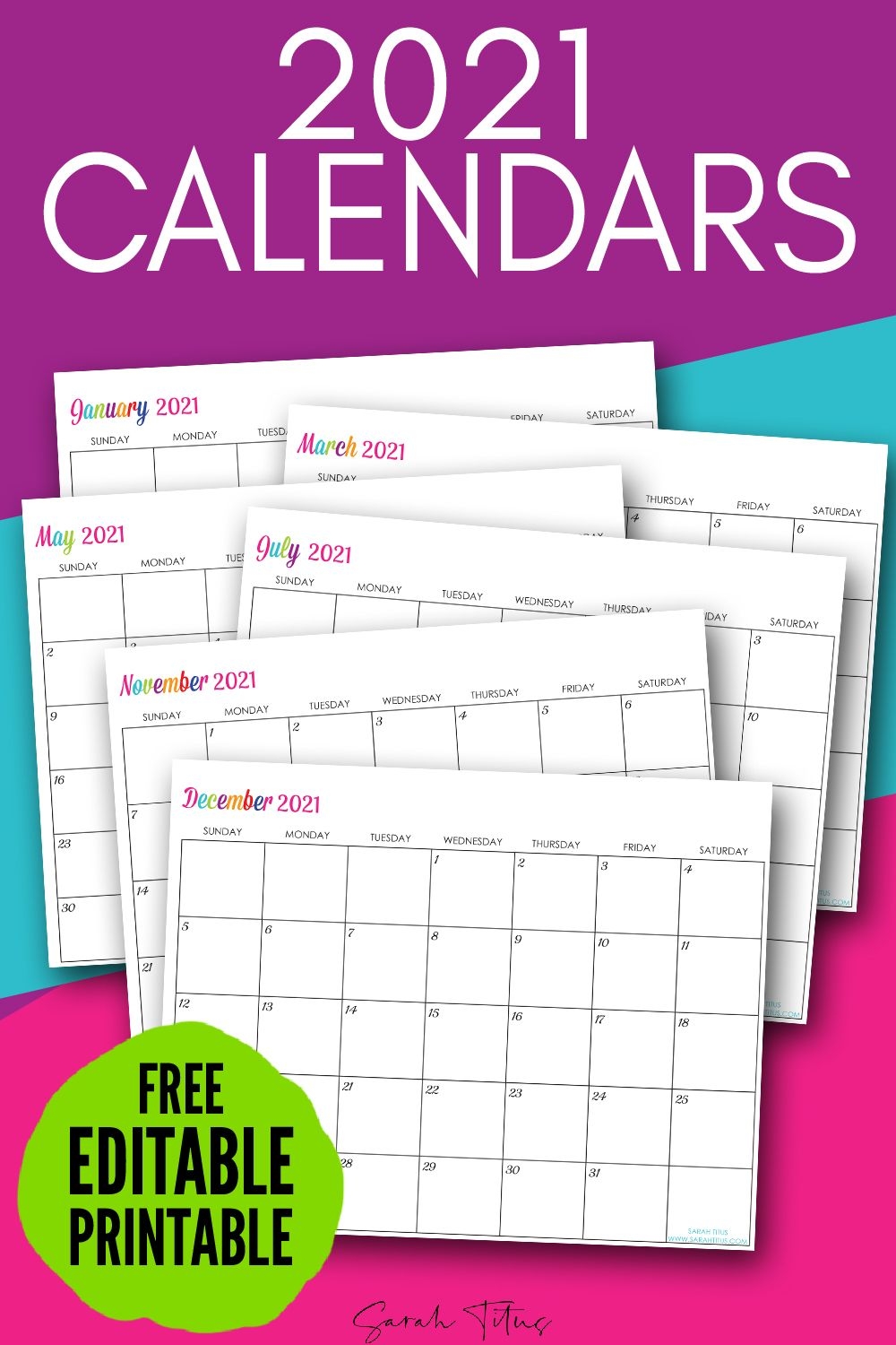 Custom Editable 2021 Free Printable Calendars Sarah Titus