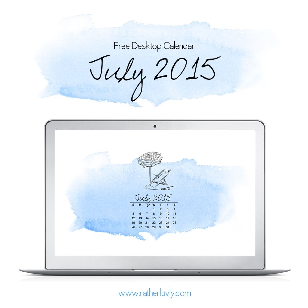 Free July 2015 Desktop Calendar | Rather Luvly