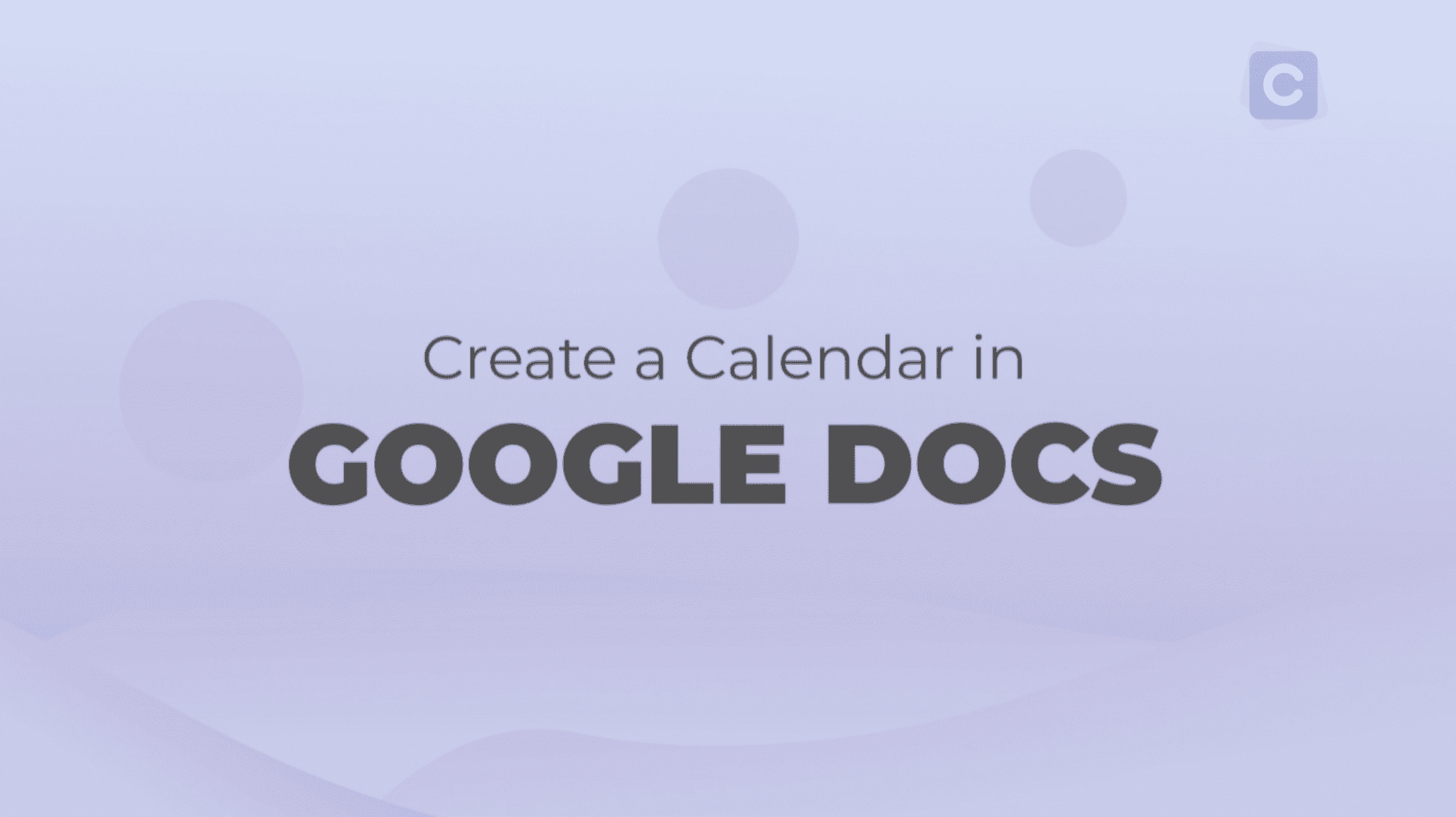 how to create a calendar in google docs calendar