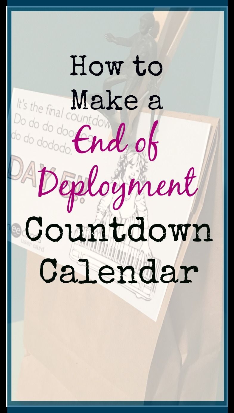 How To Make An End Of Deployment Gift Countdown Days And A