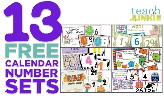 13 printable calendar numbers {free download sets} teach