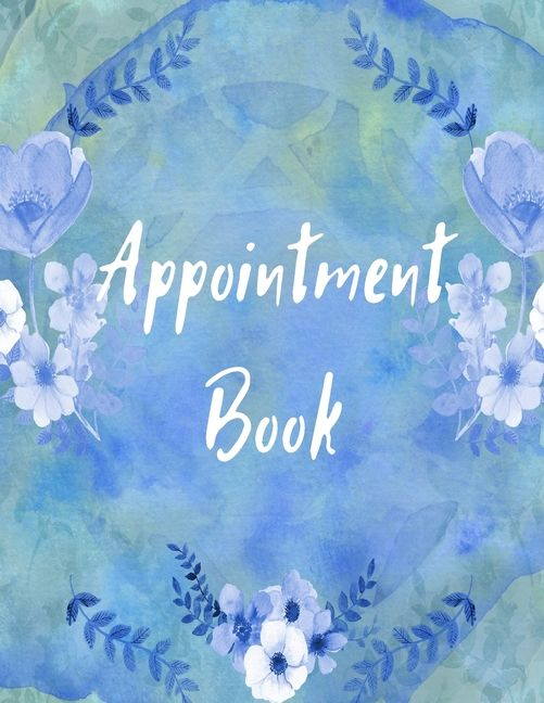 Appointment Book: 52 Week Daily Planner With Hourly