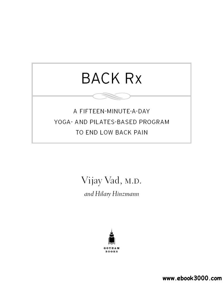 Back Rx: A 15 Minute A Day Yoga And Pilates Based Program