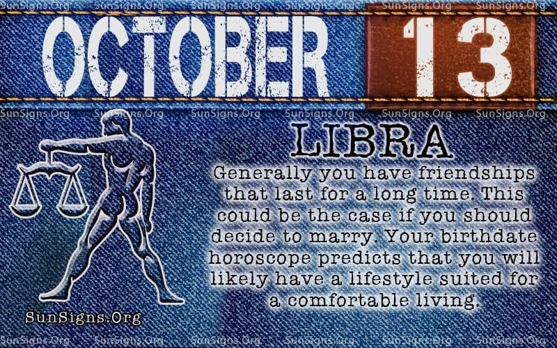 October 13 Zodiac Horoscope Birthday Personality